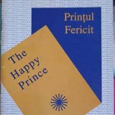 PRINTUL FERICIT. THE HAPPY PRINCE. EDITIE BILINGVA ENGLEZA-ROMANA-OSCAR WILDE