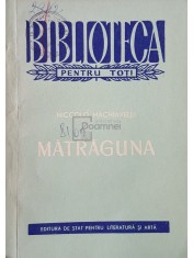 Niccolo Machiavelli - Matraguna (Editia: 1958) foto