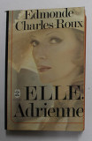 ELLE , ADRIENNE par EDMONDE CHARLES - ROUX , 1971
