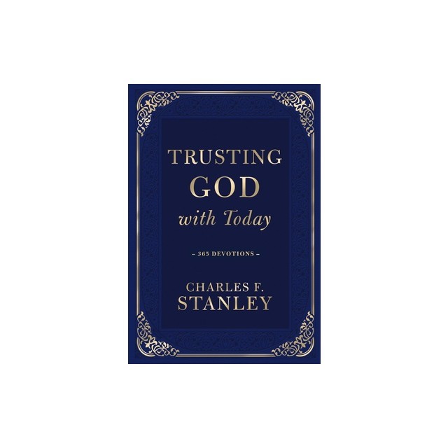 Trusting God with Today: 365 Devotions
