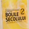 Bolile secolului volumul 2