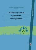 Strategii de preventie a problemelor de comportament | Oana Benga, Adriana Baban, Adrian Opre, Asociatia De Stiinte Cognitive Din Romania