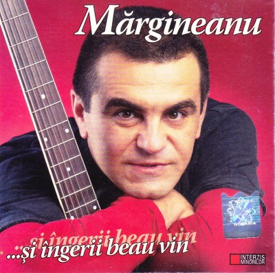 CD: Margineanu - ...Si ingerii bau vin ( 2005, dublu CD = cu Press release ) foto