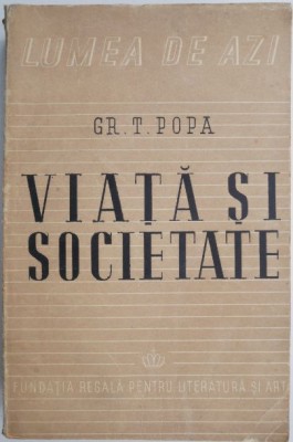 Viata si societate &amp;ndash; Grigore T. Popa foto