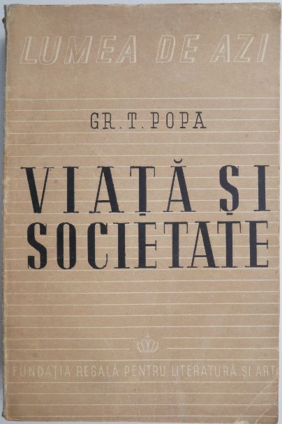 Viata si societate &ndash; Grigore T. Popa