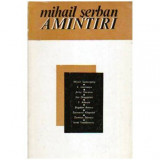 Mihail Serban - Amintiri: M. Sadoveanu, E. Lovinescu s.a - 108773