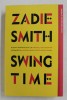 SWING TIME de ZADIE SMITH , 2019