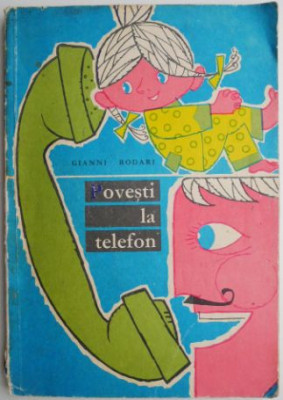 Povesti la telefon &amp;ndash; Gianni Rodari (putin uzata) foto