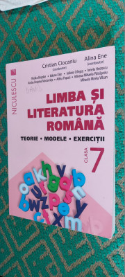 LIMBA SI LITERATURA ROMANA CLASA A 7 A TEORIE MODELE EXERCITII CIOCANIU ,ENE foto