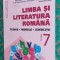 LIMBA SI LITERATURA ROMANA CLASA A 7 A TEORIE MODELE EXERCITII CIOCANIU ,ENE