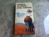 OCTOBRE, OCTOBRES - YVES FREMION (CARTE IN LIMBA FRANCEZA)