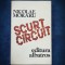 SCURT CIRCUIT - NICOLAE MORARU