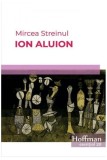 Ion Aluion Paperback brosat Mircea Streinul Carti Beletristica Romane