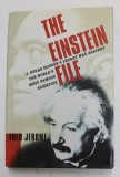 THE EINSTEIN FILE - J. EDGAR HOOVER &#039;S SECRET WAR AGAINST THE WORLD &#039;S MOST FAMOUS SCIENTIST by FRED JEROME , 2002 , PREZINTA URME DE UZURA SI DE IND