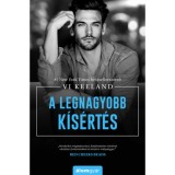 A legnagyobb k&iacute;s&eacute;rt&eacute;s - Vi Keeland