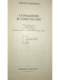 Jurgen Habermas - Cunoaștere și comunicare (editia 1983)