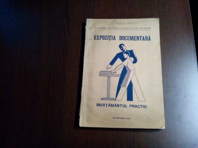 EXPOZITIA DOCUMENTARA - Invatamantul Practic - Octomvrie 1943 foto