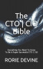 The CTO ] CIO Bible: The Mission Objectives Strategies And Tactics Needed To Be A Super Successful CTO ] CIO, 2020