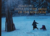 Zambetul imparatiei. The smile of the kingdom - 2017 - Dragos Lumpan (AZ168)