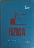 FIZICA. EDITIA A II-A VOL.2-D. BARCA-GALATEANU, R. TITEICA, M. NAUMESCU, R. SEPTILICI