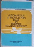 AUTOMATIZARI SI PROTECTII PRIN RELEE IN SISTEMELE ELECTROENERGETICE-DAN MIHOC, SERGIU STELIAN ILIESCU-349021