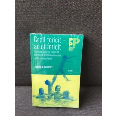Copil fericit - adult fericit - Edward M. Hallowell