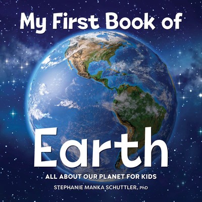 My First Book of Earth: All about Our Planet for Kids foto