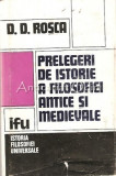 Prelegeri De Istorie A Filosofiei Antice Si Medievale - D. D. Rosca
