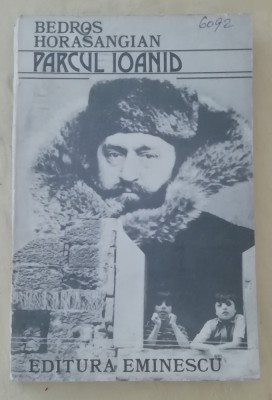myh 413f - Bedros Horasangian - Parcul Ioanid - ed 1986 foto