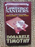DOSARELE TIMOTHY - Lawrence Sanders, Editura Orizonturi, Carte Politista, 442 Pagini