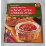 Retete Traditionale din Mexic, Caraibe si America de Sud