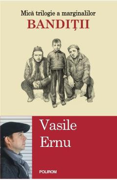 Banditii - Vasile Ernu foto