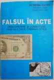 Falsul in acte. Descoperire si combatere prin mijloace criminalistice &ndash; Dumitru Sandu