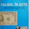 Falsul in acte. Descoperire si combatere prin mijloace criminalistice &ndash; Dumitru Sandu