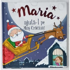 MARIA , AJUTA - L PE MOS CRACIUN ! , 2020