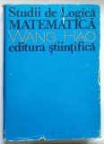 STUDII DE LOGICA MATEMATICA de WANG HAO , 1972 , PREZINTA INSEMNARI CU MARKERUL