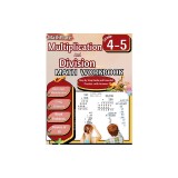 Multiplication and Division Math Workbook 4th and 5th Grade: Multi-Digit Multiplication and Long Division, Word Problems, Powers of 10