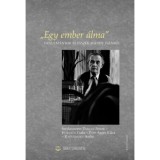 Egy ember &aacute;lma - Tanulm&aacute;nyok &eacute;s essz&eacute;k M&aacute;ndy Iv&aacute;nr&oacute;l - M&aacute;ndy Iv&aacute;n