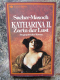 Katharina II., Zarin der Lust -Leopold von Sacher-Masoch - IN LIMBA GERMANA