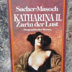 Katharina II., Zarin der Lust -Leopold von Sacher-Masoch - IN LIMBA GERMANA
