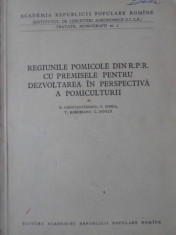 REGIUNILE POMICOLE DIN R.P.R. CU PREMISELE PENTRU DEZVOLTAREA IN PERSPECTIVA A POMICULTURII-N. CONSTANTINESCU, V foto