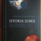 ISTORIA LUMII DE LA BIG BANG PANA IN PREZENT- CYNTHIA STOKES BROWN