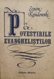 Povestirile Evanghelistilor - Zenon Kosidowski