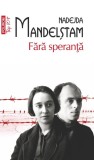 Fara speranta - Nadejda Mandelstam