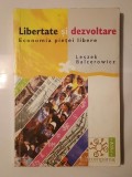 Leszek Balcerowicz - Libertate și dezvoltare: economia pieței libere
