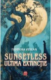 Sunsetless: Ultima extictie - Teodora Vescan