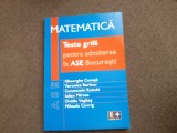 Teste grila de matematica pentru admiterea la ASE Bucuresti GHEORGHE CENUSA 2005