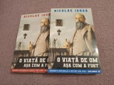 Nicolae Iorga - O viata de om asa cum a fost (2 volume)