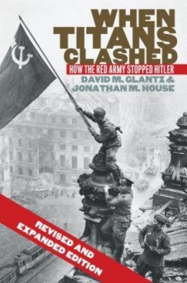 When Titans Clashed: How the Red Army Stopped Hitler foto