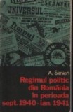 Regimul politic din Romania in perioada Septembrie 1940 - Ianuarie 1941